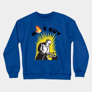 Metallurgist Guy is Very Hot Crewneck Sweatshirt